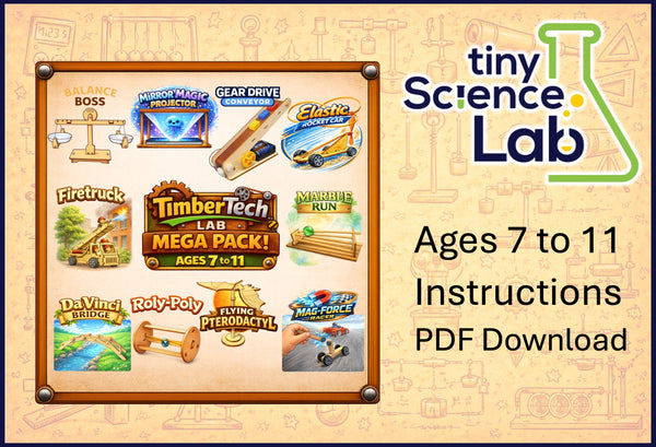 Ages 7 to 11 - Mega Pack 1 - Science Lessons and Instructions - PDF Downloads - Timber Tech Lab