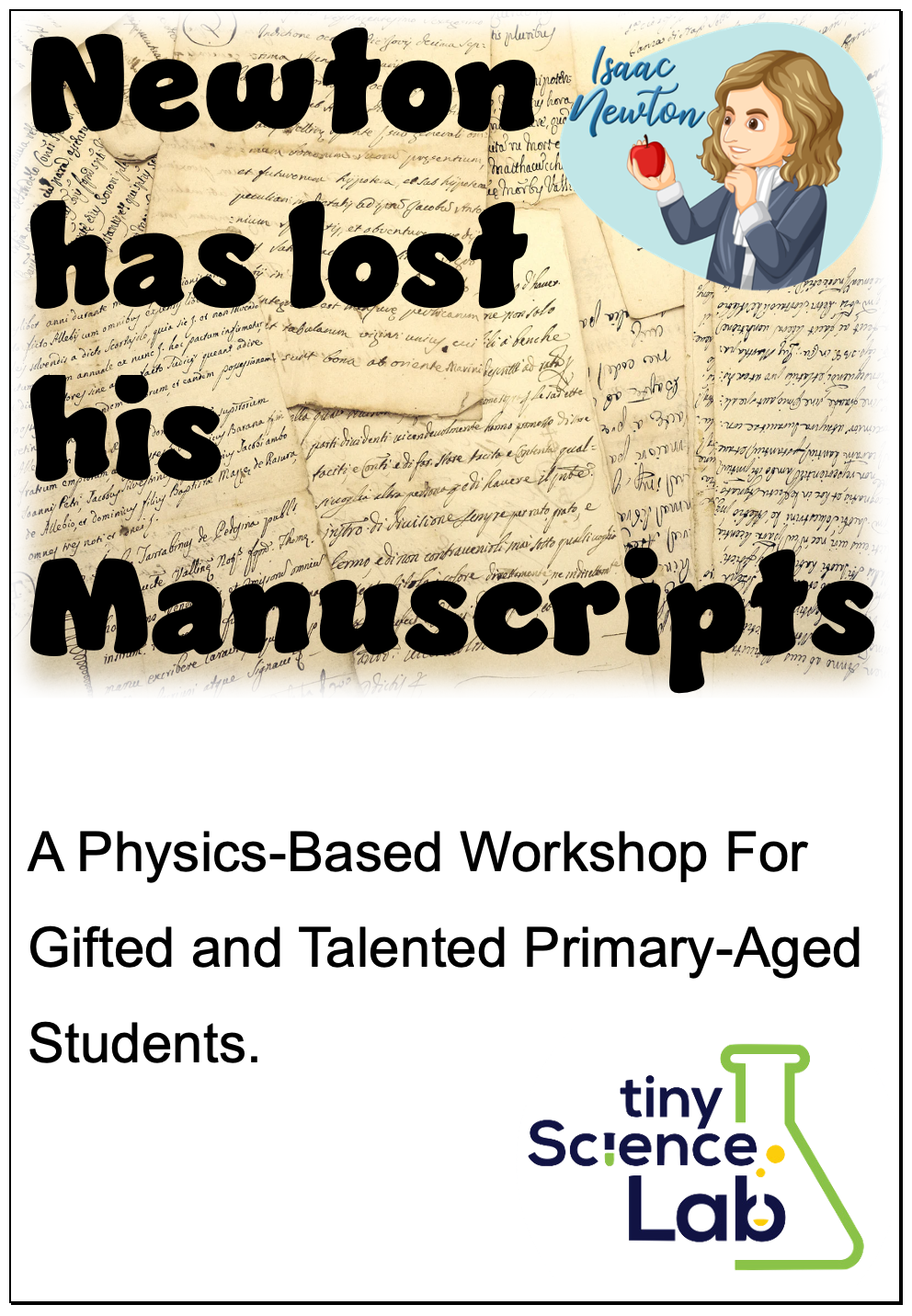 Newton has lost His Manuscripts Science Physics Workshop and Equipment Ages 10 to 12