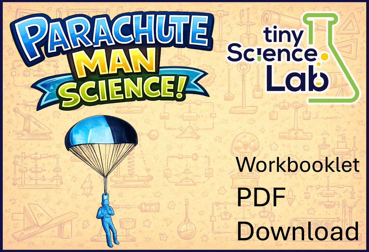 Parachute Man Science - Workbooklet - PDF Download – Tiny Science Lab